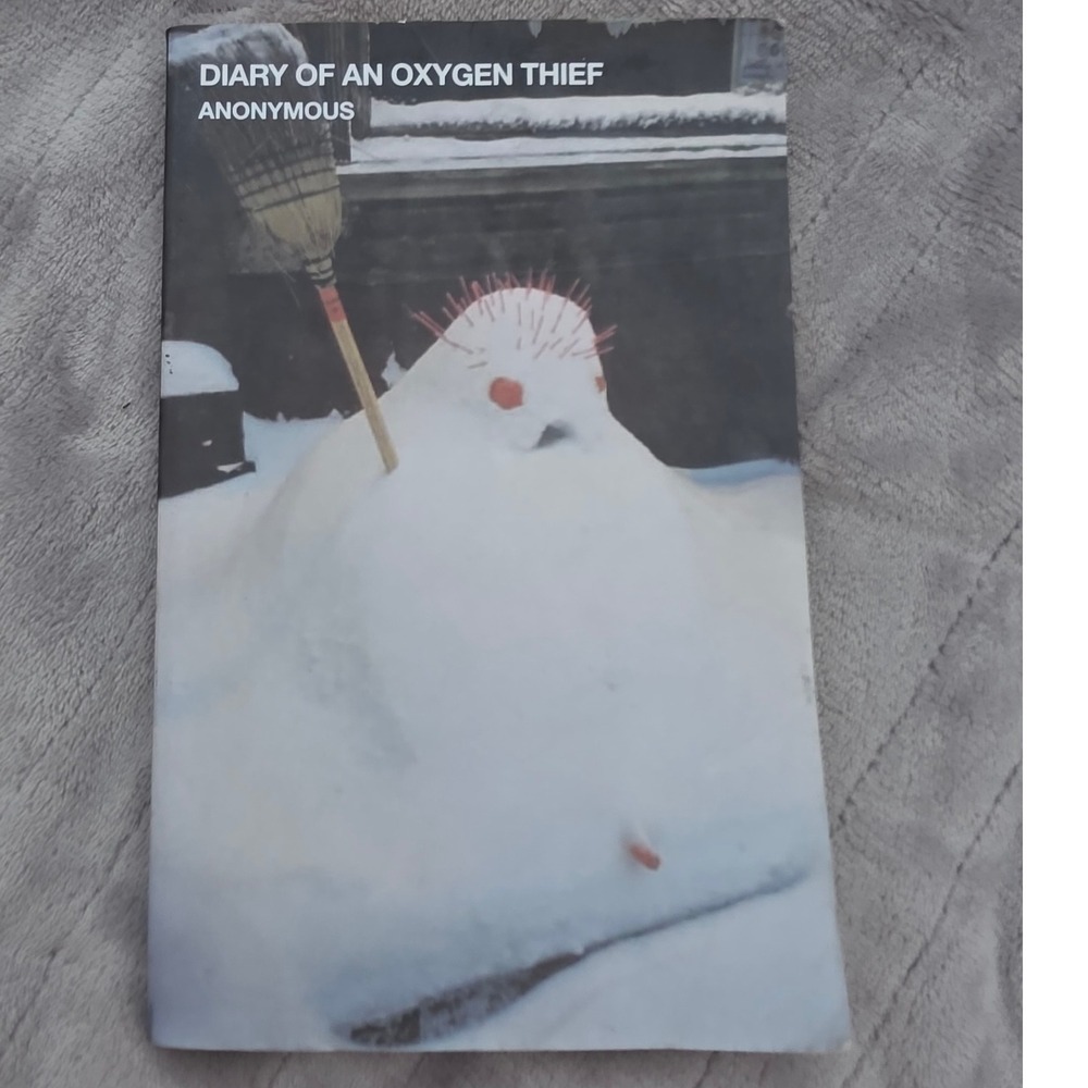 Diary of an Oxygen Thief Anonymous Novel Fiction Book Read Literature